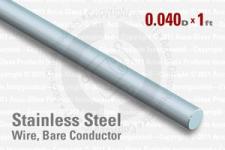 Stainless Steel Conductors with an Outside Diameter of 0.04"